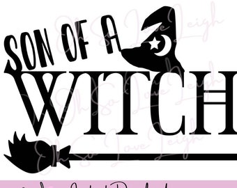 Son of A Witch SVG | Halloween Cutting File Instant Download