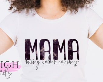 Mama Sublimation Design • Mama Raising Wolves Clipart PNG • Instant Download Print File