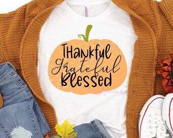 Thanksgiving  Sublimation Design • Pumpkin Grateful Clipart PNG • Instant Download Print File