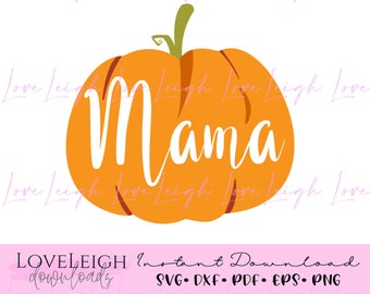 Halloween SVG Cut File • Mama Pumpkin Instant Download SVGs • Mama ONLY Single Pumpkin Vinyl Template