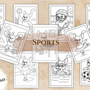 May include: A set of eight black and white coloring pages featuring a French Bulldog participating in various sports, including basketball, volleyball, weightlifting, ice skating, swimming, soccer, ballet, and hockey. The pages are titled "SPORTS" and "DIGITAL DOWNLOAD".