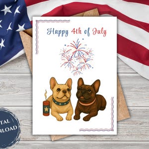 Druckbare digitale Grußkarte | 4. Juli Tag Französische Bulldogge Karte | Digital Download Grußkarte | Niedliche Frenchie Karte | Juli Vierter
