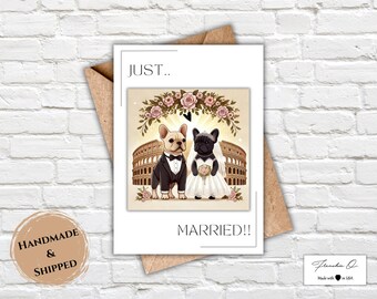 Handmade French Bulldog Just Married Card | French Bulldog Cute Card | Frenchie Greeting Card | Frenchie Wedding Card
