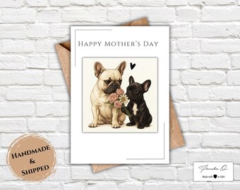 Handmade French Bulldog Mother's Day Card | Frenchie Mother's Day Card | Lovely Greeting Card | Premium Quality Greeting Card