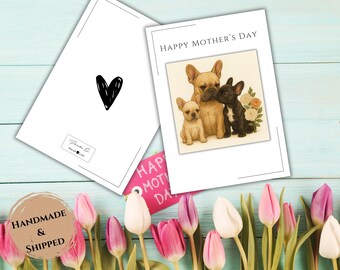 Handmade French Bulldog Mother's Day Card | Frenchie Mother's Day Card | Lovely Greeting Card | Premium Quality Greeting Card