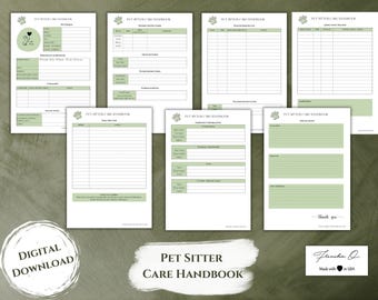 May include: A collection of printable pet sitter care handbooks. The pages are white with green accents and include sections for pet information, emergency contacts, and daily care logs. The words "DIGITAL DOWNLOAD" and "PET SITTER CARE HANDBOOK" are visible.