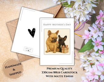 Handmade French Bulldog Mother's Day Card | Frenchie Mother's Day Card | Lovely Greeting Card | Premium Quality Greeting Card