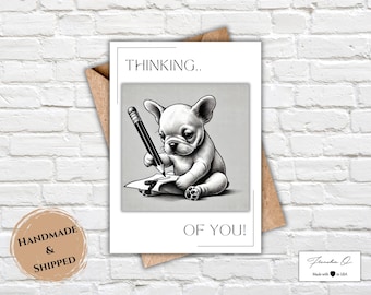 Handmade French Bulldog Greeting Card | Thinking of You French Bulldog Card | Frenchie Greeting Card | Cute Frenchie Card
