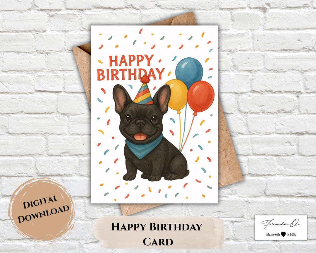 Printable Digital Birthday Card | Happy Birthday French Bulldog Card ...