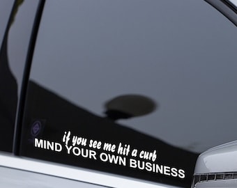 si me ves golpear una calcomanía de coche en la acera, pegatinas de coche divertidas, calcomanía de coche, pegatina de ventana, pegatina de parachoques de sarcasmo, calcomanías sarcásticas