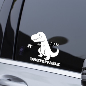 I&#39;m unstoppable t-rex car decal, funny car stickers, t-rex car decal, window sticker, funny bumper sticker