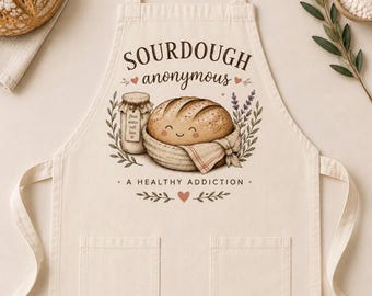 Sourdough Anonymous Apron | Funny Sourdough Apron | Bread Baker Gift | Sourdough Lover Gift | Baking Apron | Bread Making Apron | Baker Gift