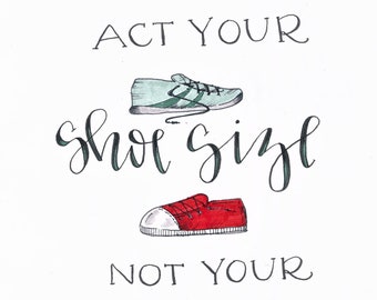 Act Your Shoe Size not Your Age birthday card