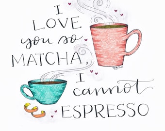 I Love you so Matcha card