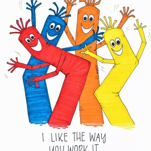 I Like the Way You Work it Illustrated Art Print