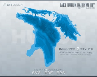 Lake Huron - Bathymetric Depth Layers SVG File Set - Great Lakes | Layered Vector Graphic Contour Shape, Laser Ready Cut File, Glowforge