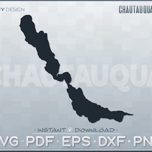 May include: Black and white silhouette of Chautauqua Lake, a large lake in New York State. The lake is shaped like a long, narrow S. The text "CHAUTAUQUA LAKE" is at the top of the image. The text "INSTANT DOWNLOAD" is in the middle of the image. The text "SVG PDF EPS DXF PNG" is at the bottom of the image.