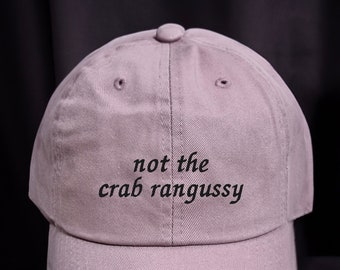 Not The Crab Rangussy Hat - Funny Meme Embroidered Denim Cap, Adjustable Cotton Dad Hat - View #9
