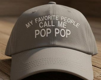 Gorra "Mis personas favoritas me llaman Pop Pop": gorra bordada personalizada para papá, regalo para abuelo, gorra Pop Pop, gorra personalizada, estética minimalista y cálida.