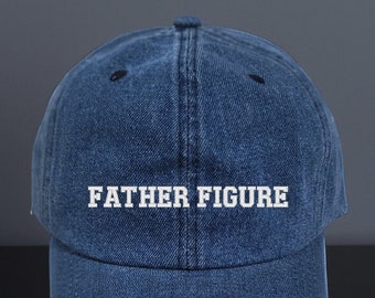 Father Figure Hat, Fathers Day Hat, Embroidered Dad hat, Gifts For Dad, Gifts for Grandpa, Daddy Hat, Adjustable  Dad Hat