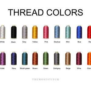 May include: A chart showing 18 different thread colors, including white, black, grey, yellow, pink, sky blue, mint, blue, red, violet, navy, bluish green, brown, green, dark grey, beige, wine, and orange. The text "THREAD COLORS" is at the top of the chart. The text "THEMOSTSTITCH" is at the bottom of the chart.