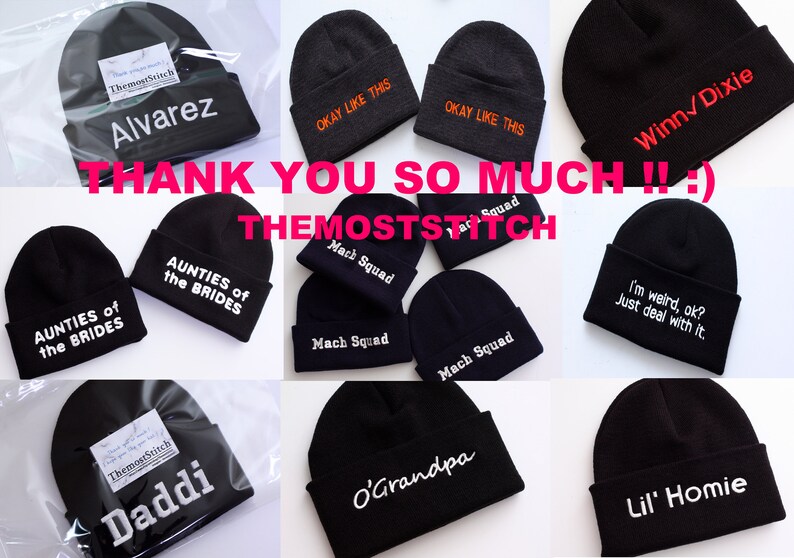 May include: A collection of black knit beanies with various embroidered designs, including "Alvarez", "Aunties of the Brides", "Mach Squad", "Daddi", "O'Grandpa", "I'm weird, ok? Just deal with it", "Winn/Dixie", "Lil' Homie", and "Okay Like This".