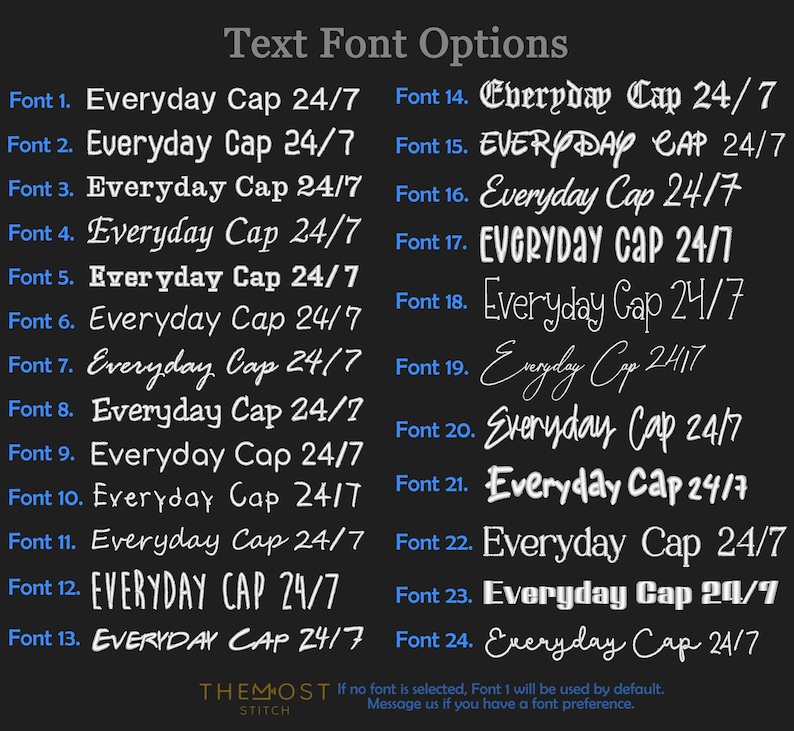 Puede incluir: Un gr&aacute;fico azul oscuro muestra 24 opciones de fuente para el texto "Everyday Cap 24/7". Cada fuente est&aacute; numerada y se muestra en blanco. El texto "THEMOST STITCH" est&aacute; en la parte inferior, junto con una nota sobre la selecci&oacute;n de fuente.