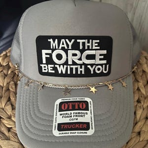 May The Force Be With You Patch Trucker Hat, Star Wars Fan Gift