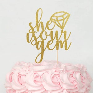 She is our gem Cake Topper, Cake Decoration, Glitter, Party Decoration, Custom, Gold, Silver, Birthday, First Birthday, Bday, 1st Birthday