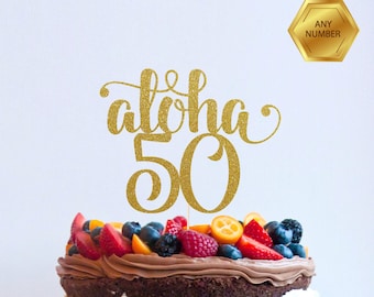 Aloha 50 Fifty Cake Topper, Cake Decoration, Glitter, Party Decor, Custom, Personalized, Gold, Silver, 50th Birthday, Fiftieth Hello 50