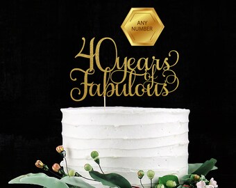 Forty years of Fabulous Cake Topper, Cake Decoration, Glitter Cake Topper, Birthday Party, Party Decoration, 40th Birthday