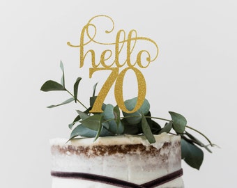 Hello 70 Years, 70th birthday Cake Topper, Happy 70th Cake Decoration, 70th Anniversary Glitter Topper, Seventieth Decor, Seventy Cake