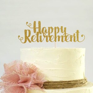 Happy Retirement Cake Topper, Cake Decoration, Glitter, Graduation ...
