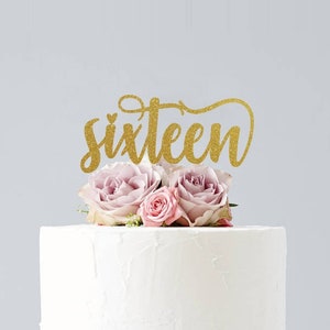 Sixteen  Cake Topper, Glitter Topper, Cake Decoration, Glitter, Party Decoration, Gold, Silver, Birthday, 16th Birthday, Sweet Sixteen,