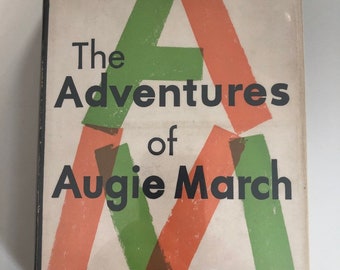 The Adventures of Augie March by Saul Bellow, Viking, 1953 (first edition)