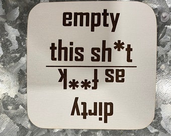 Dishwasher Magnet (Empty This Shit, Dirty As Fu*k)