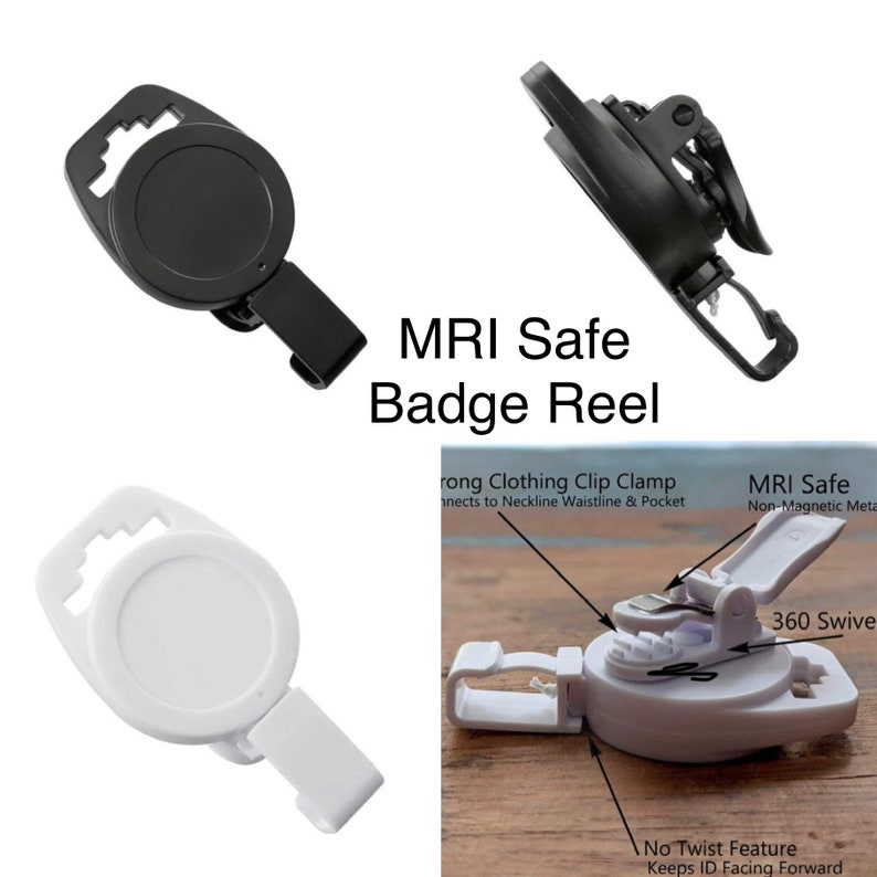 May include: Two MRI safe badge reels, one black and one white. Both have a strong clothing clip clamp that connects to a neckline, waistline, or pocket. The reels have a 360-degree swivel and a no-twist feature that keeps the ID facing forward.