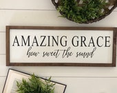 Amazing grace how sweet the sound wooden sign home decor farmhouse sign housewarming gift fixerupper style sign