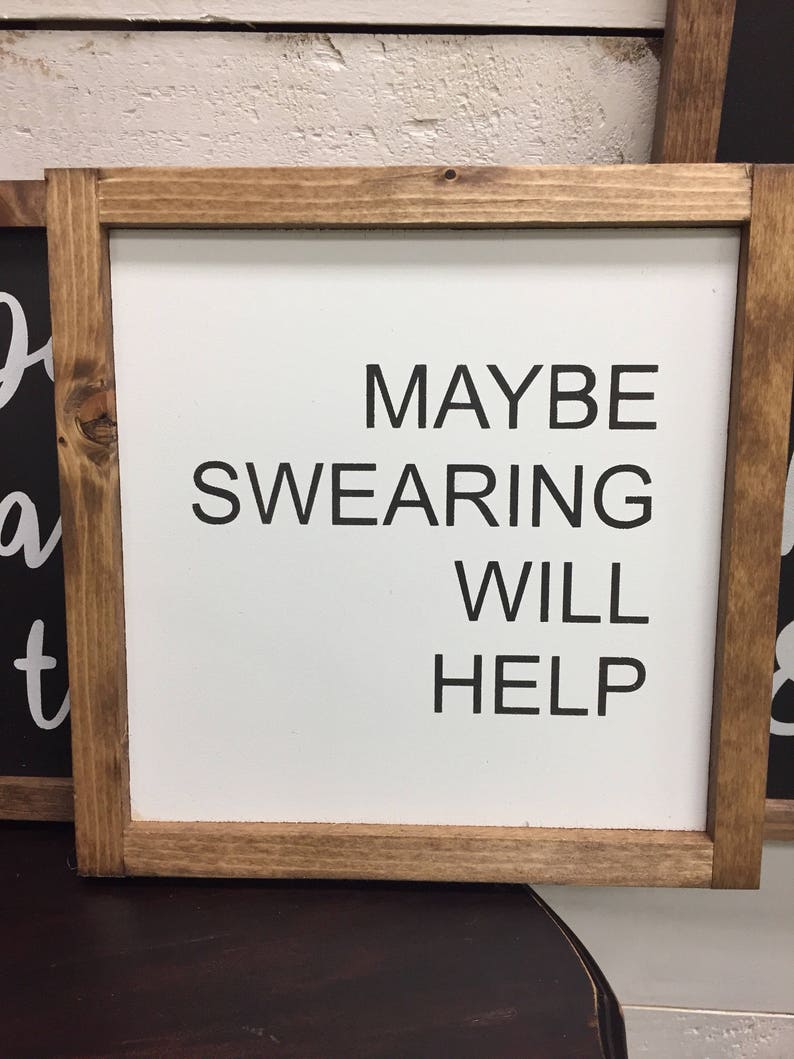Maybe swearing will help wooden sign / funny sign / office | Etsy