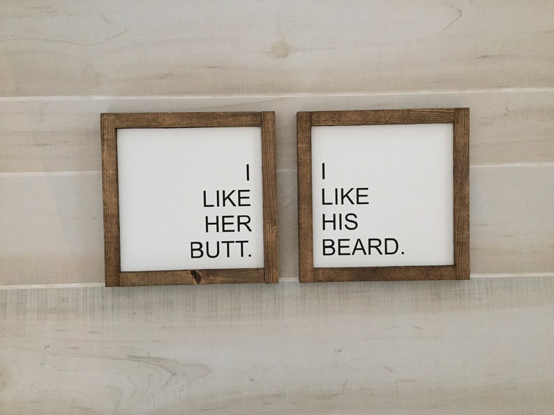 I like his beard I like her butt wooden signs \\ set of 2 signs \\ fun signs \\ bedroom signs \\ farmhouse signs\\ fathers day \\ mothers day\\