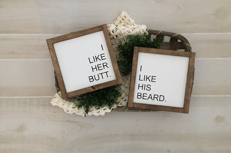I like his beard I like her butt wooden signs \\ set of 2 signs \\ fun signs \\ bedroom signs \\ farmhouse signs\\ fathers day \\ mothers day\\