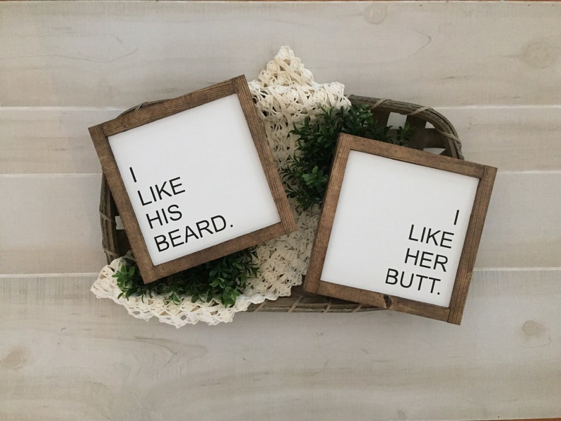 I like his beard I like her butt wooden signs \\ set of 2 signs \\ fun signs \\ bedroom signs \\ farmhouse signs\\ fathers day \\ mothers day\\