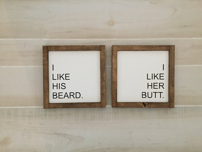I like his beard I like her butt wooden signs \\ set of 2 signs \\ fun signs \\ bedroom signs \\ farmhouse signs\\ fathers day \\ mothers day\\