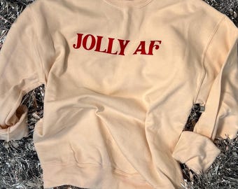 Jolly AF Christmas Sweatshirt | Unisex Holiday Crewneck