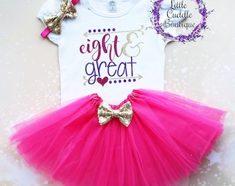 Eight & Great 8th Birthday Tutu Outfit, Toddler Girl Birthday Outfit, 8 Year Old Birthday Outfit, 8th Birthday Shirt, Eight Year Old Party