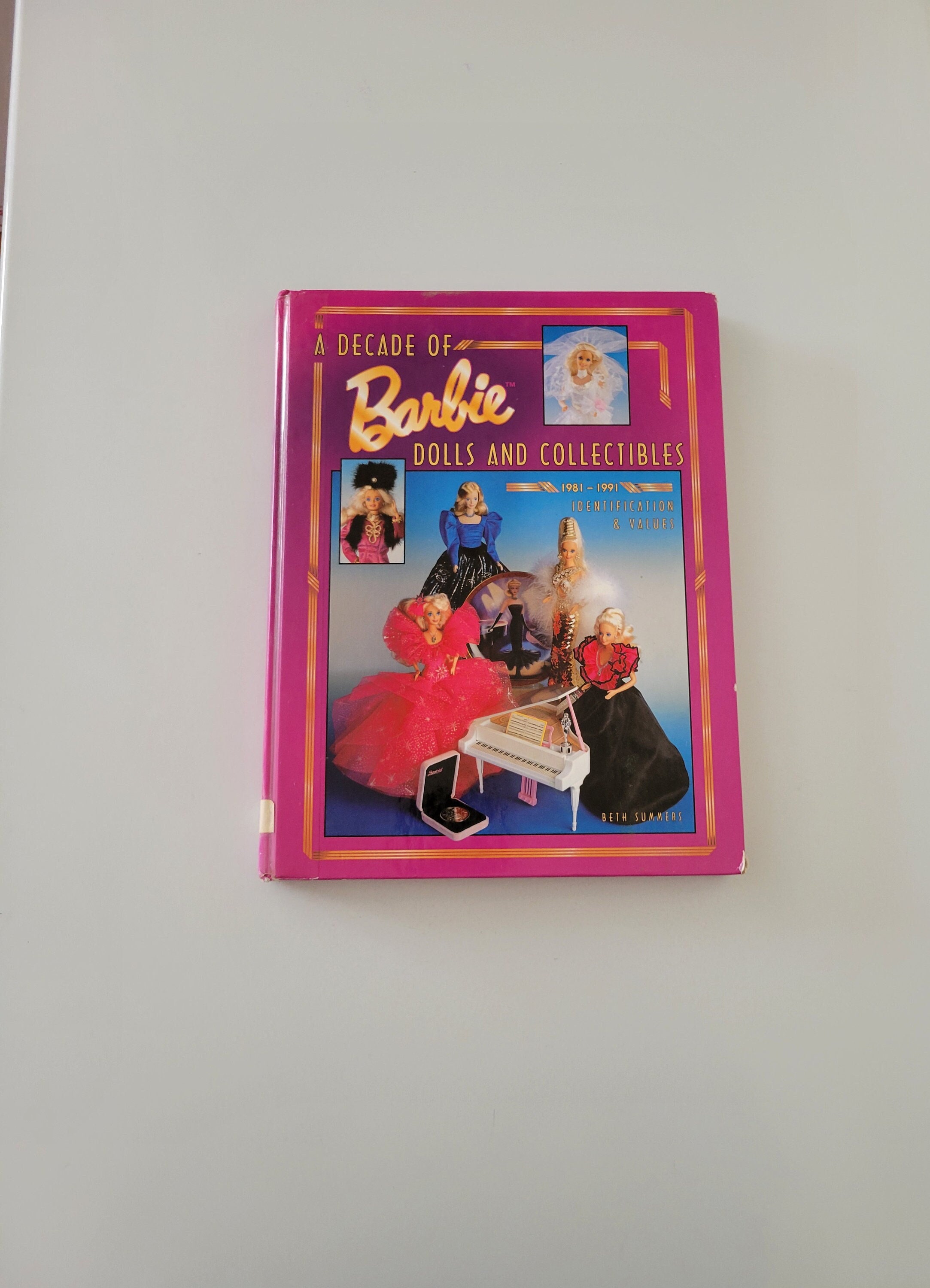 A Decade of Barbie Dolls and Collectibles Vintage Book
