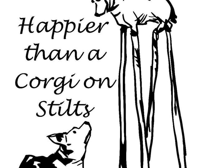 Happier than a Corgi on Stitls Vinyl Decal