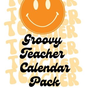 Groovy Teacher Calendar Pack
