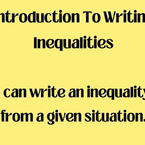 Writing Inequalities Notes and Examples Slides