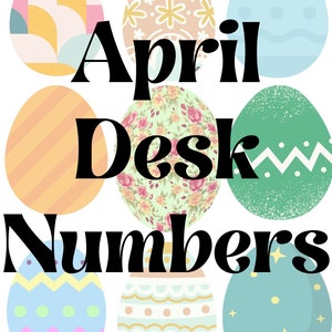 April Desk Numbers